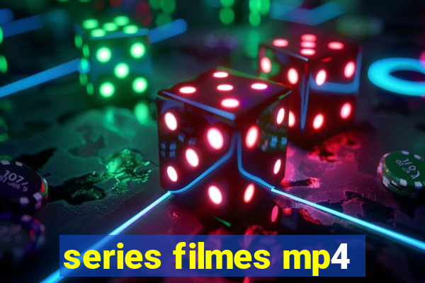 series filmes mp4